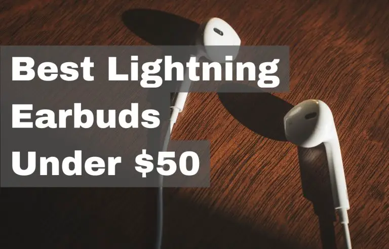 Best Lightning Earbuds Under $50
