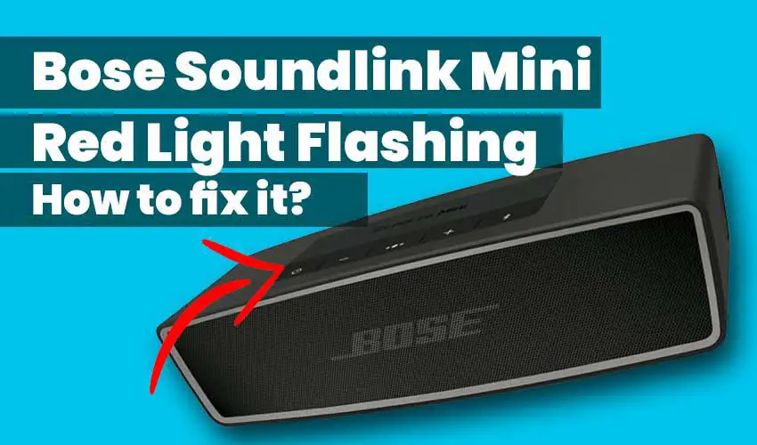Bose Soundlink Mini Red Light Flashing