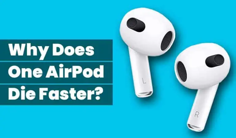 Why does one Airpod die faster