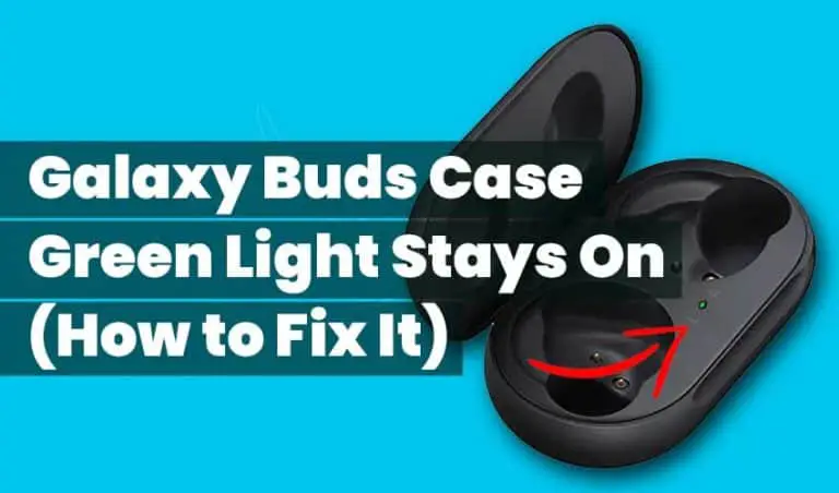 Galaxy Buds Case Green Light Stays On featured