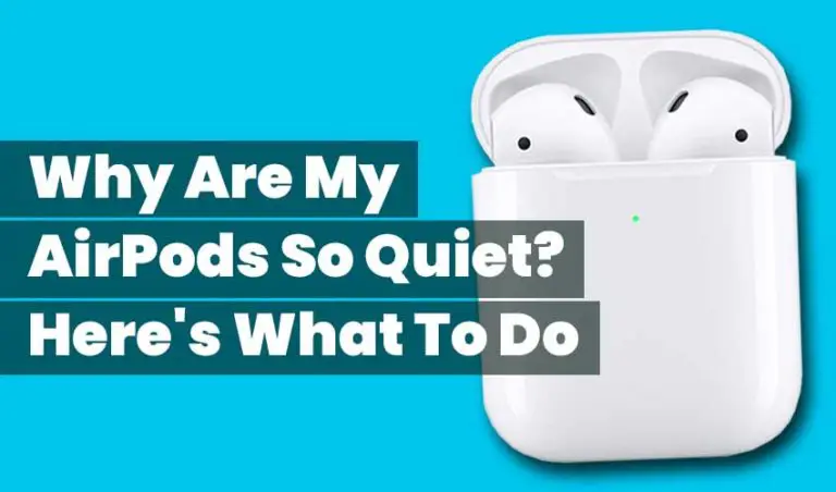 Why are my Airpods so quiet