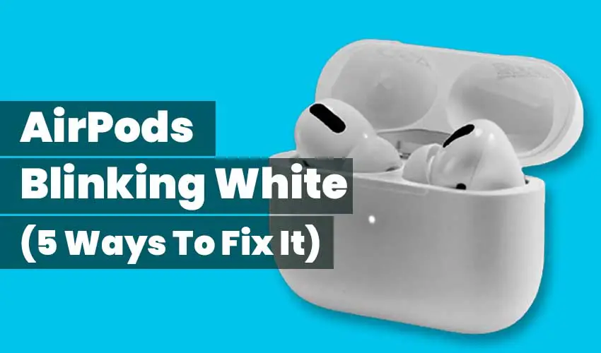 Airpods blinking white featured