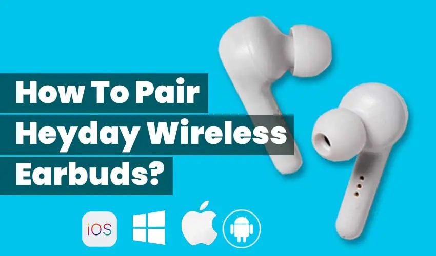 Pair Heyday wireless earbuds featured